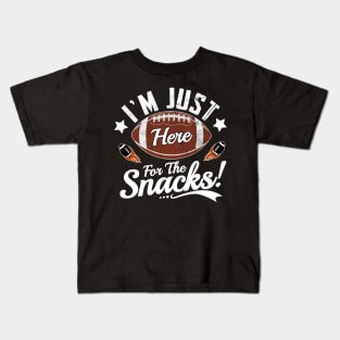 I'm Just Here For The Snacks Football Fan Clothing Kids T-Shirt